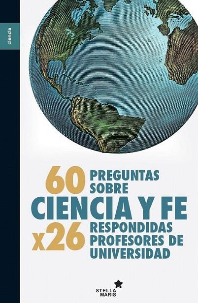 60 preguntas sobre ciencia y fe | 9788416541331 | SOLER,FRANCISCO JOSE | Librería Castillón - Comprar libros online Aragón, Barbastro