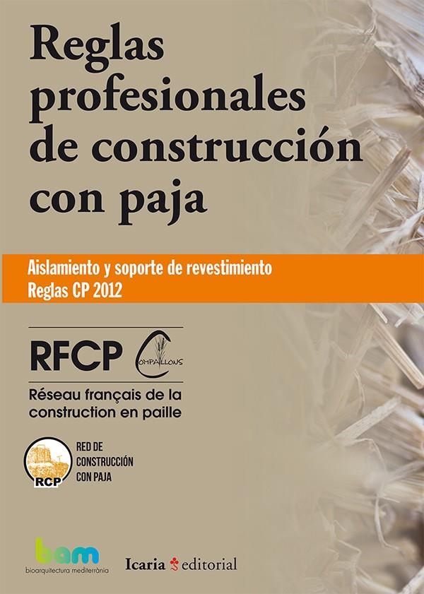 Reglas profesionales de construcción con paja | 9788498886504 | RFCP | Librería Castillón - Comprar libros online Aragón, Barbastro