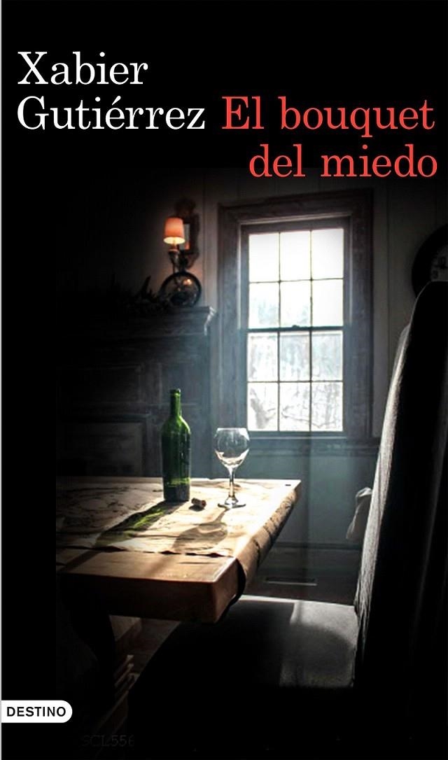 El bouquet del miedo | 9788423350230 | Xabier Gutiérrez | Librería Castillón - Comprar libros online Aragón, Barbastro