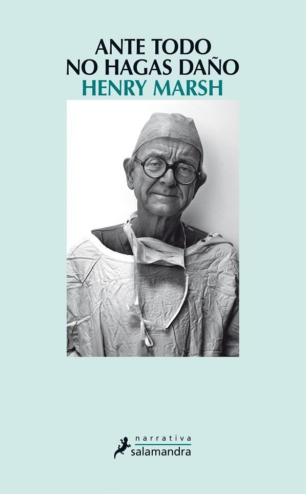 Ante todo, no hagas daño | 9788498387209 | Henry Marsh | Librería Castillón - Comprar libros online Aragón, Barbastro