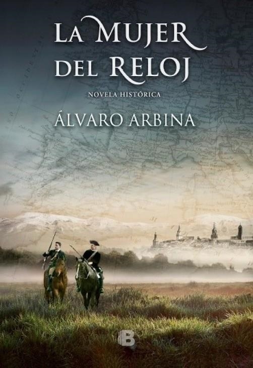 La mujer del reloj | 9788466658294 | Arbina, Álvaro | Librería Castillón - Comprar libros online Aragón, Barbastro