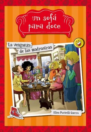 La venganza de las madrastras - Un sofá para doce 3 | 9788424654320 | Puricelli Guerra, Elisa | Librería Castillón - Comprar libros online Aragón, Barbastro