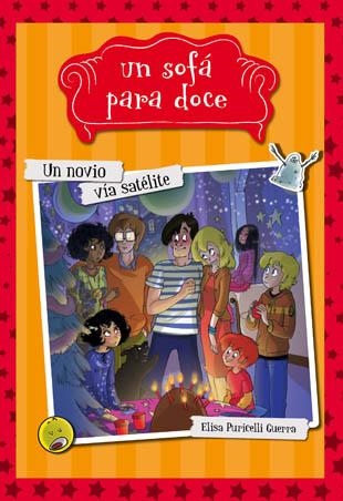 Un novio vía satélite - Un sofá para doce 4 | 9788424654337 | Puricelli Guerra, Elisa | Librería Castillón - Comprar libros online Aragón, Barbastro