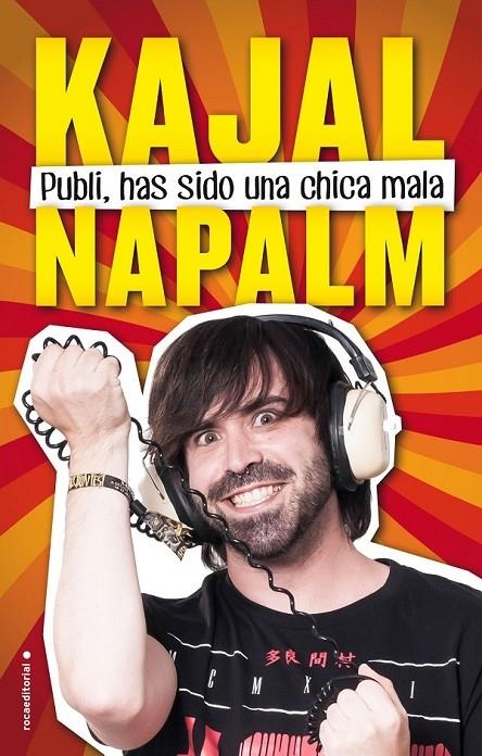 Publi, has sido una chica mala | 9788416498253 | Napalm, Kajal | Librería Castillón - Comprar libros online Aragón, Barbastro