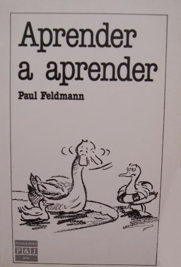 Aprender a aprender | 9788401901980 | Feldmann, Paul | Librería Castillón - Comprar libros online Aragón, Barbastro