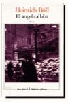 El ángel callaba | 9788432206863 | BOLL, HEINRICH | Librería Castillón - Comprar libros online Aragón, Barbastro