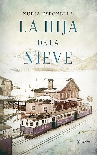 La hija de la nieve | 9788408150930 | Esponellà, Núria | Librería Castillón - Comprar libros online Aragón, Barbastro