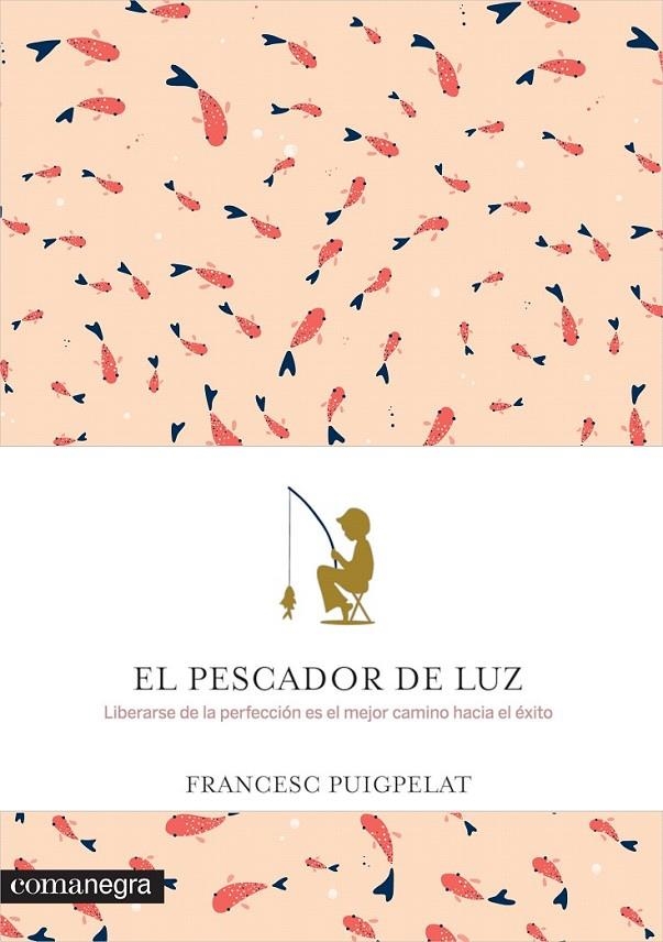 El pescador de luz | 9788416605088 | Puigpelat Valls, Francesc | Librería Castillón - Comprar libros online Aragón, Barbastro