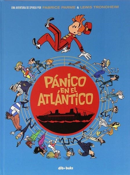 Pánico en el atlántico | 9788416507092 | Parme, Fabrice; Trondheim, Lewis | Librería Castillón - Comprar libros online Aragón, Barbastro