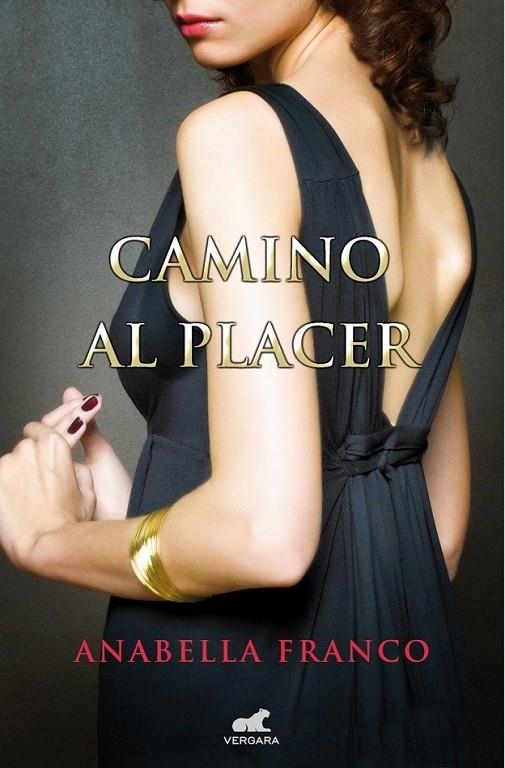 Camino al placer | 9788415420965 | Anabella Franco | Librería Castillón - Comprar libros online Aragón, Barbastro