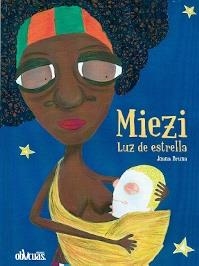 MIEZI LUZ DE ESTRELLA | 9788416341405 | BRUNA TEMPRADO, JOANA | Librería Castillón - Comprar libros online Aragón, Barbastro