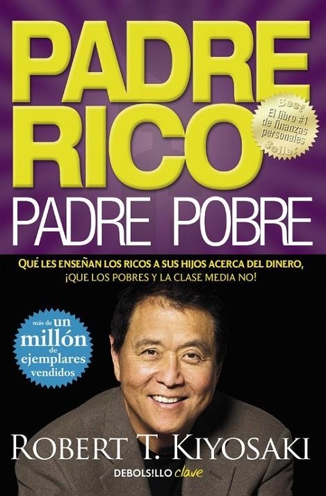 Padre Rico, Padre Pobre | 9788466332125 | KIYOSAKI, ROBERT T. | Librería Castillón - Comprar libros online Aragón, Barbastro