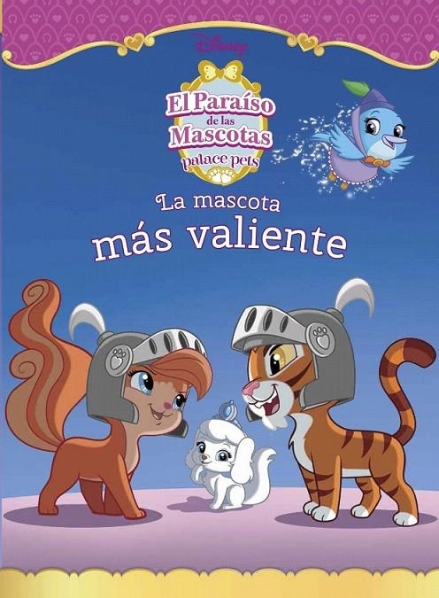 El paraíso de las mascotas. La mascota más valiente | 9788499517575 | Disney | Librería Castillón - Comprar libros online Aragón, Barbastro