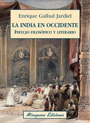 La India en Occidente. Influjo filosófico y literario | 9788478134403 | Gallud Jardiel, Enrique | Librería Castillón - Comprar libros online Aragón, Barbastro