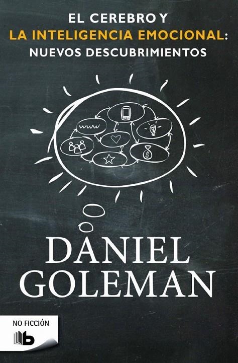 El cerebro y la inteligencia emocional: Nuevos descubrimientos | 9788490701782 | Daniel Goleman | Librería Castillón - Comprar libros online Aragón, Barbastro