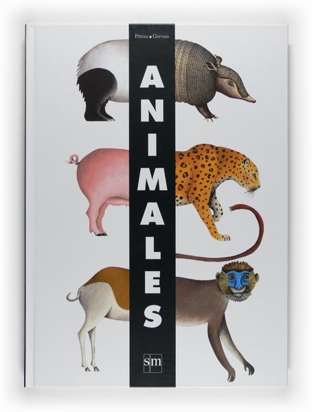 Animales | 9788467528862 | Pittau, Francesco; Gervais, Bernadette | Librería Castillón - Comprar libros online Aragón, Barbastro