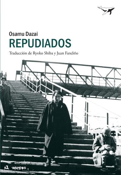 Repudiados | 9788494378218 | Dazai, Osamu | Librería Castillón - Comprar libros online Aragón, Barbastro