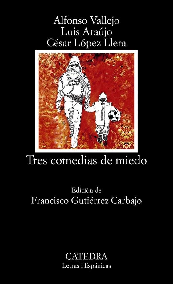 Tres comedias de miedo | 9788437635057 | Araújo, Luis; López Llera, César; Vallejo, Alfonso | Librería Castillón - Comprar libros online Aragón, Barbastro