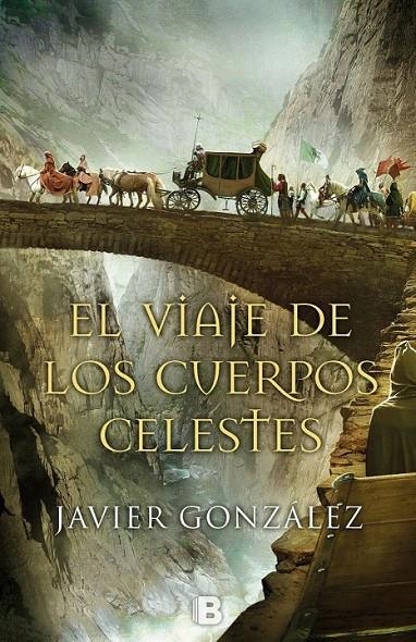 El viaje de los cuerpos celestes | 9788466658409 | González Rodríguez, Javier | Librería Castillón - Comprar libros online Aragón, Barbastro