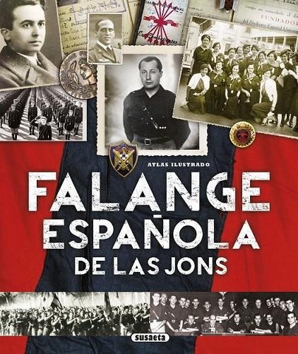 Atlas ilustrado Falange Española de las JONS | 9788467744446 | Sagarra Renedo, Pablo; González López, Óscar | Librería Castillón - Comprar libros online Aragón, Barbastro