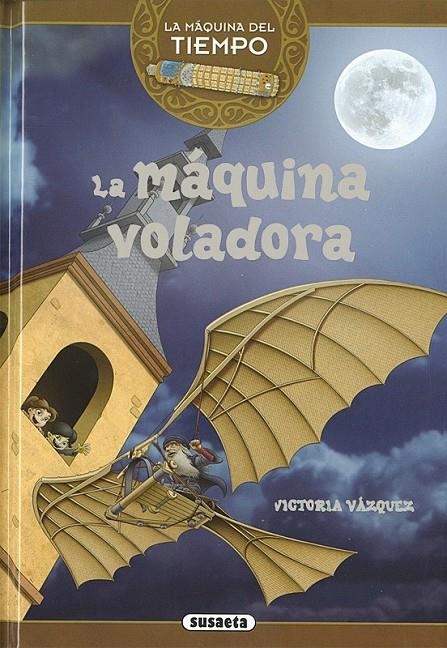 La máquina voladora | 9788467737134 | Vázquez Cossío, Ana Victoria | Librería Castillón - Comprar libros online Aragón, Barbastro