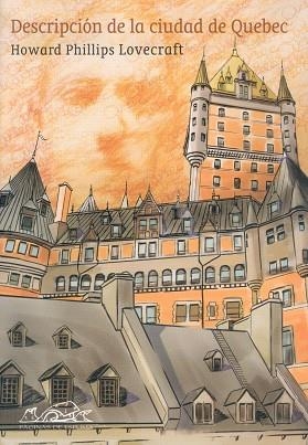 Descripción de la ciudad de Quebec | 9788495642615 | Lovecraft, Howard Phillips | Librería Castillón - Comprar libros online Aragón, Barbastro