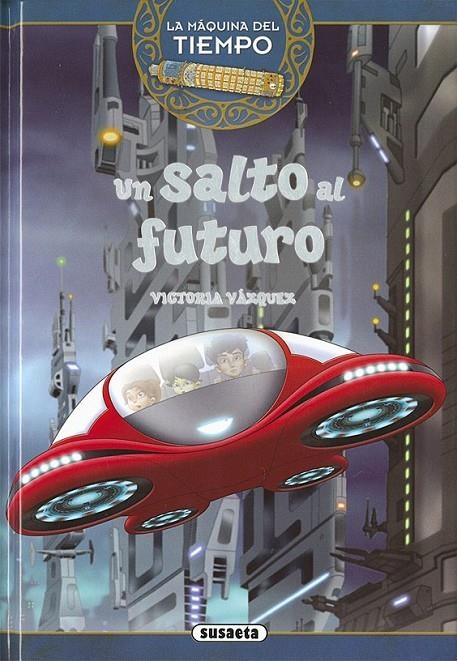 Un salto al futuro | 9788467737141 | Vázquez Cossío, Ana Victoria | Librería Castillón - Comprar libros online Aragón, Barbastro