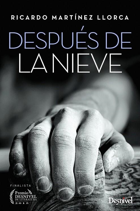 Después de la nieve | 9788498293487 | Martinez Llorca, Ricardo | Librería Castillón - Comprar libros online Aragón, Barbastro