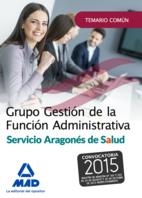 Grupo Gestion de la Función Administrativa Salud Aragón Temario común ed.2015 | 9788490937365 | Librería Castillón - Comprar libros online Aragón, Barbastro