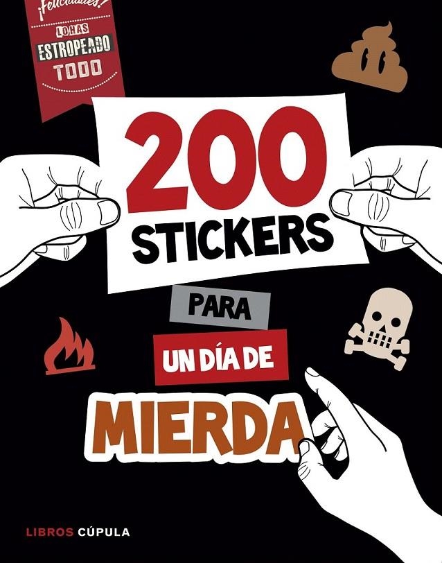 Más de 200 stickers para un día de mierda | 9788448022075 | Varios autores | Librería Castillón - Comprar libros online Aragón, Barbastro