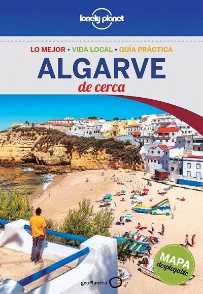 Algarve - Lonely planet de cerca 1ed.2016 | 9788408148449 | Symington, Andy | Librería Castillón - Comprar libros online Aragón, Barbastro