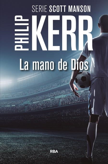 La mano de Dios | 9788490566688 | KERR, PHILIP | Librería Castillón - Comprar libros online Aragón, Barbastro