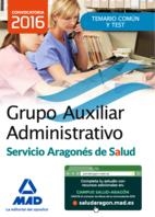 Grupo Auxiliar Administrativo Salud Aragón Temario común y test ed.2016 | 9788490937440 | Librería Castillón - Comprar libros online Aragón, Barbastro