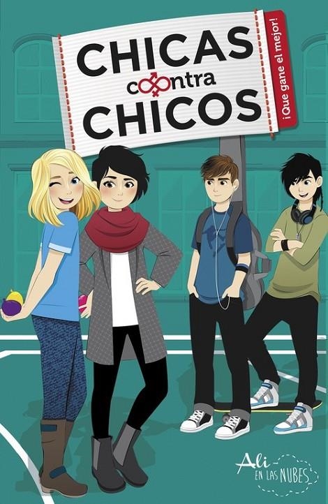 ¡Que gane el mejor! (Chicas contra Chicos 2) | 9788420482187 | Ali en las Nubes | Librería Castillón - Comprar libros online Aragón, Barbastro