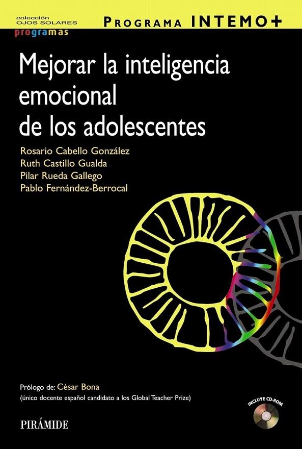 Programa INTEMO+. Mejorar la inteligencia emocional de los adolescentes | 9788436834901 | Cabello González, Rosario; Castillo Gualda, Ruth; Rueda Gallego, Pilar; Fernández Berrocal, Pablo | Librería Castillón - Comprar libros online Aragón, Barbastro