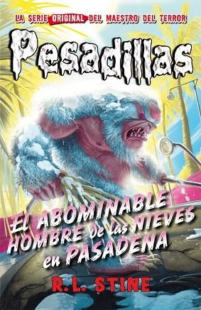 El abominable hombre de las nieves en Pasadena | 9788416387366 | R.L. Stine | Librería Castillón - Comprar libros online Aragón, Barbastro