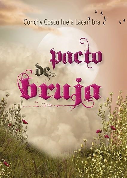 Comprar Pacto de bruja, Nuevo libro de Conchy Cosculluela