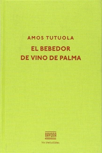 El bebedor de vino de palma | 9788416259434 | Tutuola, Amos | Librería Castillón - Comprar libros online Aragón, Barbastro