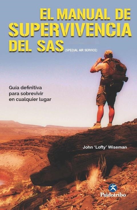 El Manual de supervivencia del SAS | 9788499106182 | Wiseman, John ‘Lofty’ | Librería Castillón - Comprar libros online Aragón, Barbastro