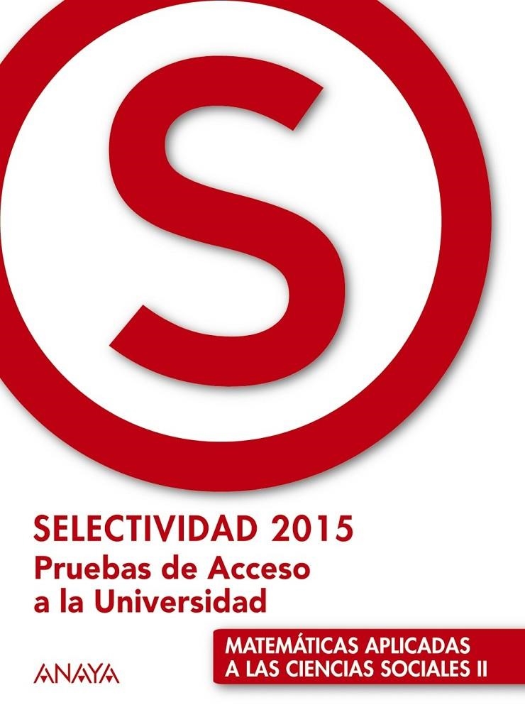 Matemáticas aplicadas a las Ciencias Sociales II - Selectividad 2015 | 9788469813737 | Busto Caballero, Ana Isabel; Díaz Ortega, Ana María | Librería Castillón - Comprar libros online Aragón, Barbastro