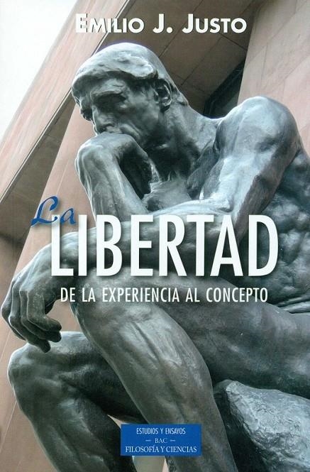 La libertad: de la experiencia al concepto | 9788422018612 | Justo, Emilio | Librería Castillón - Comprar libros online Aragón, Barbastro