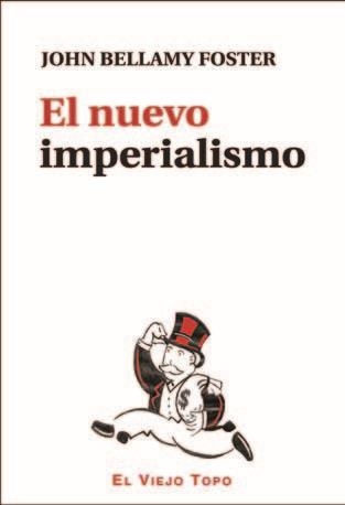 El nuevo imperialismo | 9788416288700 | Bellamy Foster, John | Librería Castillón - Comprar libros online Aragón, Barbastro