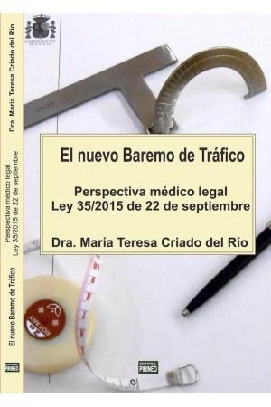 NUEVO BAREMO DE TRAFICO PERSPECTIVA MEDICO LEGAL LEY 35/2015 | 9788496972698 | CRIADO DEL RIO, MARIA TERESA | Librería Castillón - Comprar libros online Aragón, Barbastro