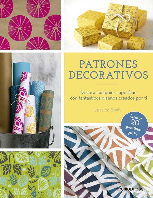 Patrones decorativos | 9788415967873 | Swift, Jessica | Librería Castillón - Comprar libros online Aragón, Barbastro