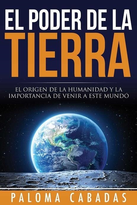 EL PODER DE LA TIERRA | 9788494359729 | CABADAS, PALOMA | Librería Castillón - Comprar libros online Aragón, Barbastro