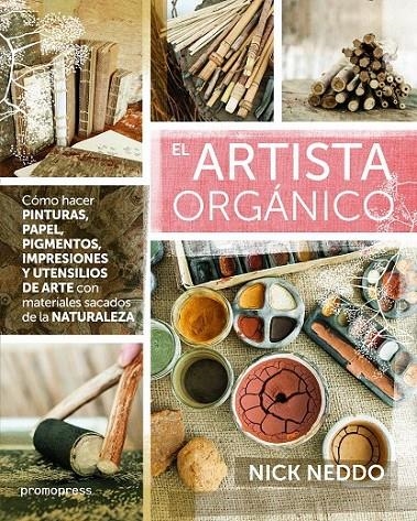 El artista orgánico | 9788415967941 | Neddo, Nick | Librería Castillón - Comprar libros online Aragón, Barbastro