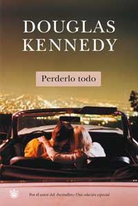 PERDERLO TODO | 9788478713400 | KENNEDY, DOUGLAS | Librería Castillón - Comprar libros online Aragón, Barbastro