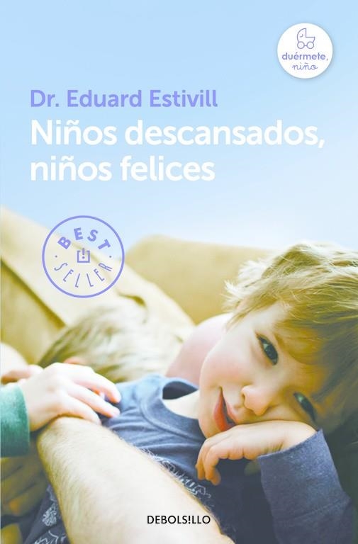 Niños descansados, niños felices | 9788466329835 | Dr. Eduard Estivill | Librería Castillón - Comprar libros online Aragón, Barbastro