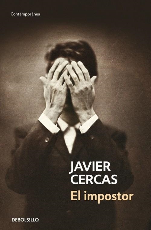 El impostor | 9788490627501 | Javier Cercas | Librería Castillón - Comprar libros online Aragón, Barbastro