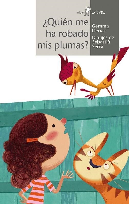 ¿Quién ha robado mis plumas? | 9788498458114 | LIENAS MASSOT, GEMMA | Librería Castillón - Comprar libros online Aragón, Barbastro